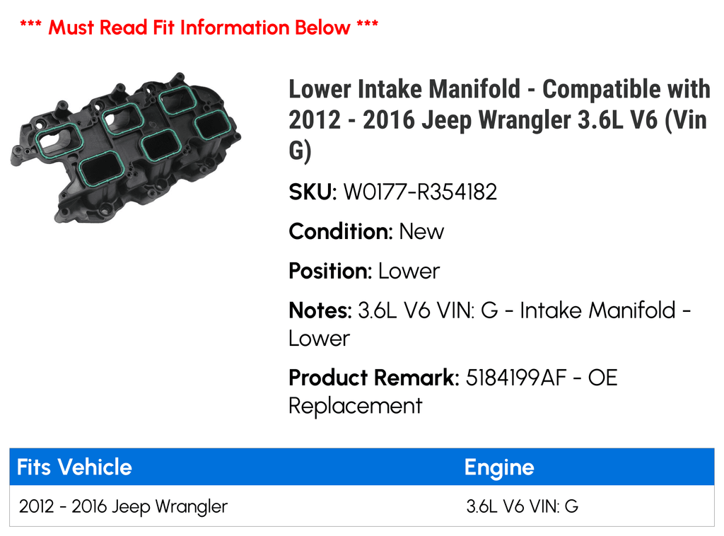 Lower Intake Manifold - matching with 2012 - 2016 Jeep Wrangler 3.6L V6 (Vin G) 2013 2014 2015