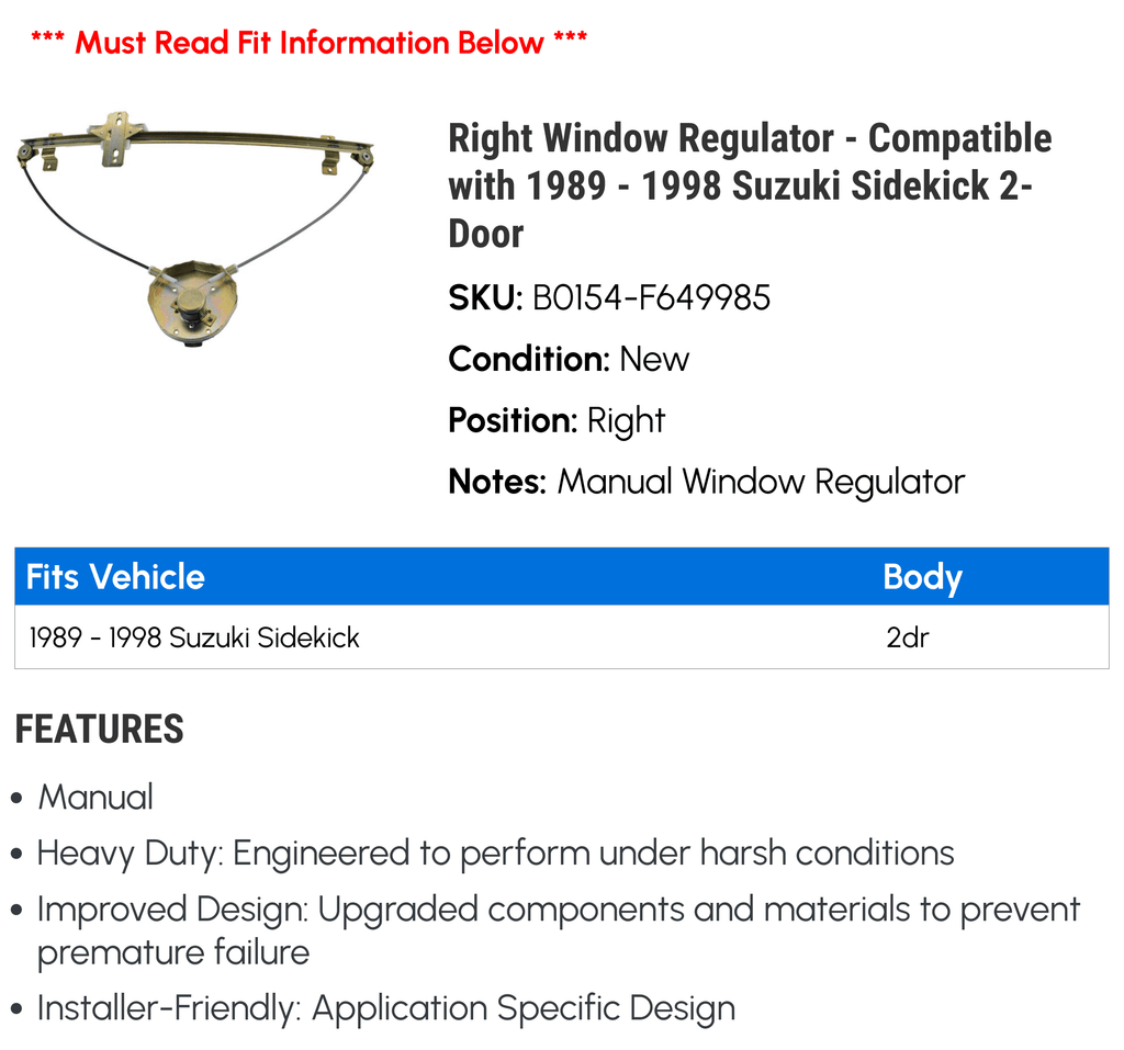 Right Window Regulator - appropriate with 1989 - 1998 Suzuki Sidekick 2-Door 1990 1991 1992 1993 1994 1995 1996 1997