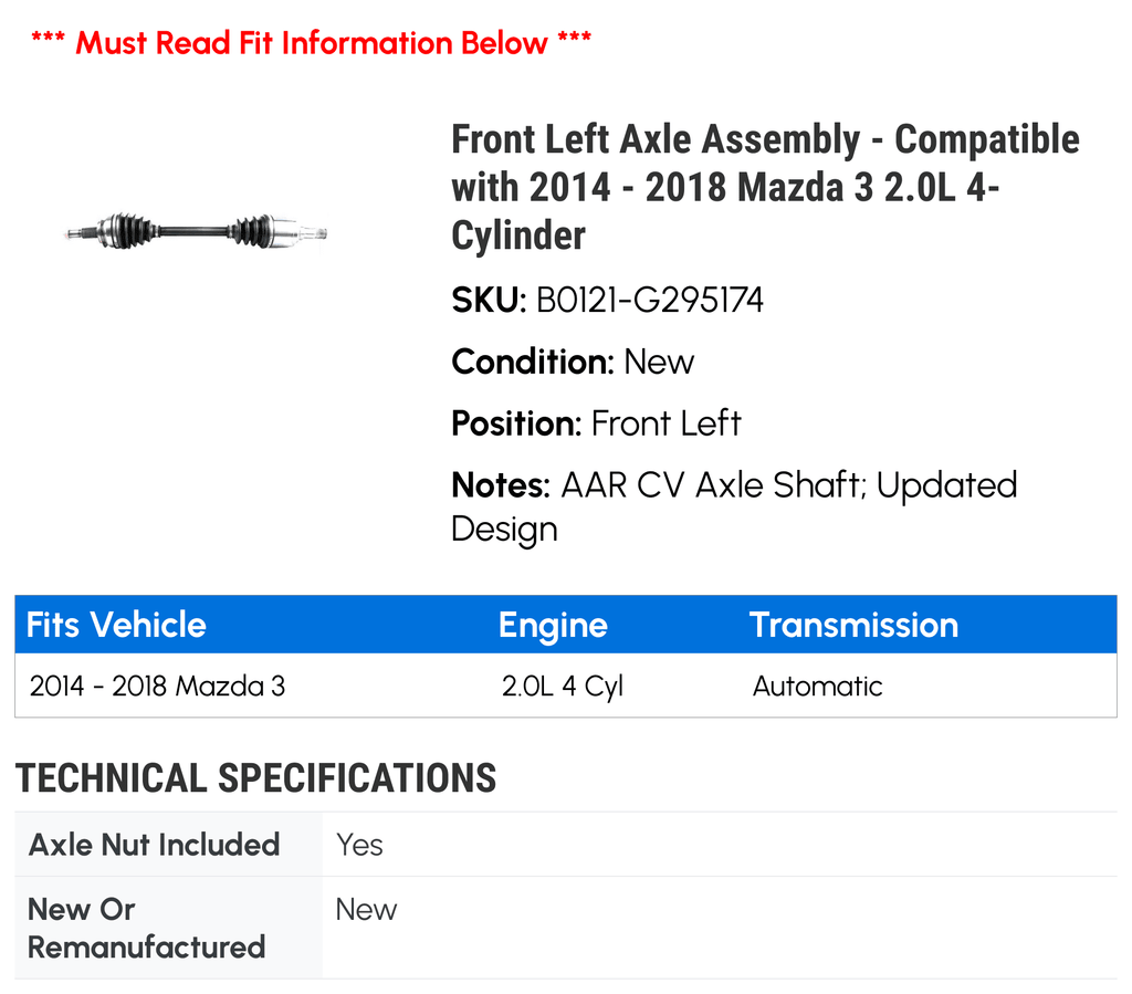 Front Left Axle Assembly - appropriate with 2014 - 2018 Mazda 3 2.0L 4-Cylinder 2015 2016 2017